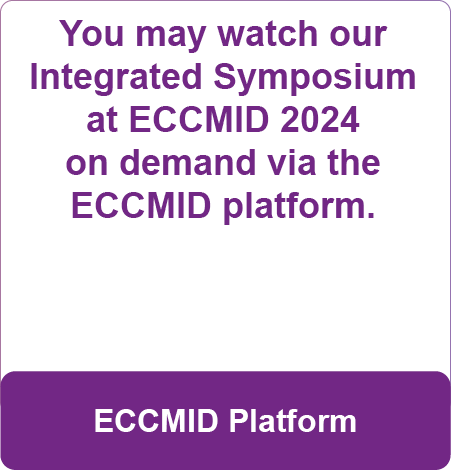 You may watch our Integrated Symposium at ECCMID 2024 on demand via the ECCMID platform